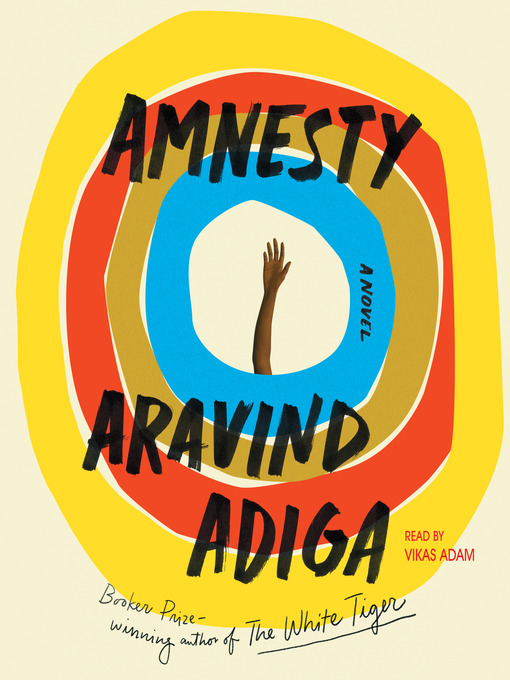 Title details for Amnesty by Aravind Adiga - Wait list